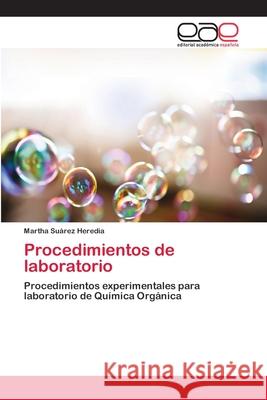 Procedimientos de laboratorio Suárez Heredia, Martha 9783659067334 Editorial Academica Espanola - książka