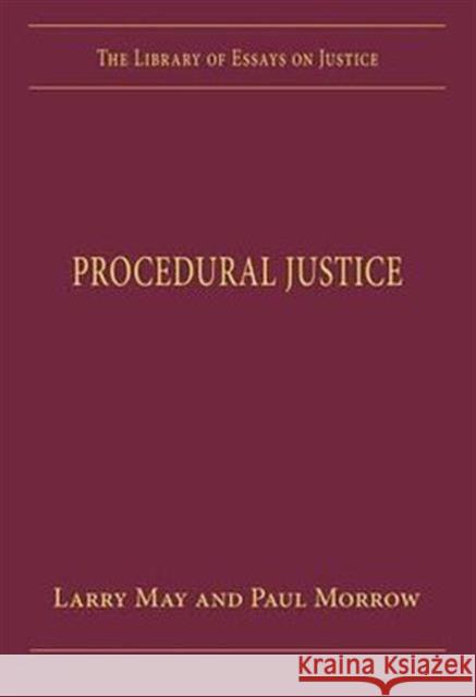 Procedural Justice Larry May Paul Morrow  9780754629696 Ashgate Publishing Limited - książka