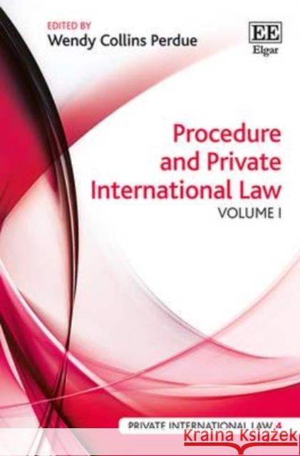 Procedure and Private International Law Wendy Collins Perdue   9781785361449 Edward Elgar Publishing Ltd - książka