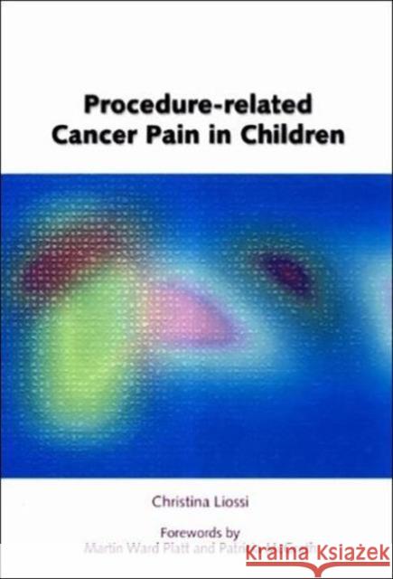 Procedure-Related Cancer Pain in Children Christina Liossi 9781857754537 RADCLIFFE PUBLISHING LTD - książka