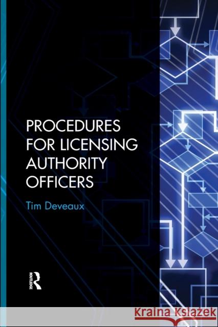 Procedures for Licensing Authority Officers Tim Deveaux 9781032179599 Routledge - książka