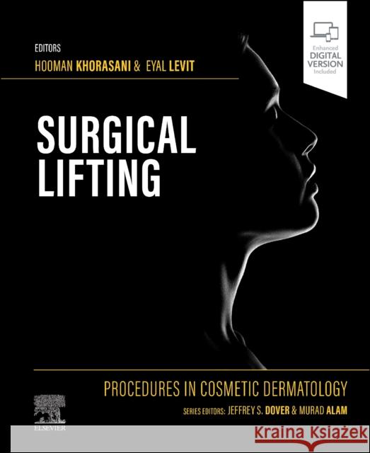 Procedures in Cosmetic Dermatology Series: Surgical Lifting Eyal, MD Levit 9780323673266 Elsevier - Health Sciences Division - książka