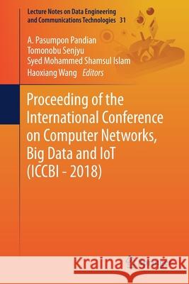 Proceeding of the International Conference on Computer Networks, Big Data and Iot (Iccbi - 2018) Pandian, A. Pasumpon 9783030246426 Springer - książka