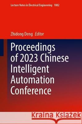 Proceedings of 2023 Chinese Intelligent Automation Conference  9789819961863 Springer Nature Singapore - książka