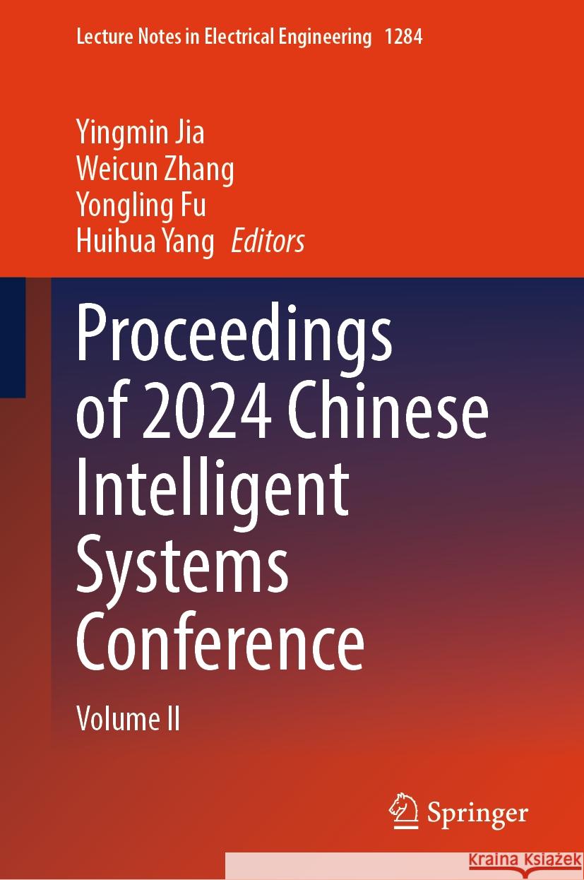 Proceedings of 2024 Chinese Intelligent Systems Conference  9789819786534 Springer - książka