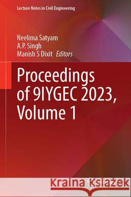 Proceedings of 9IYGEC 2023, Volume 1  9789819766420 Springer - książka