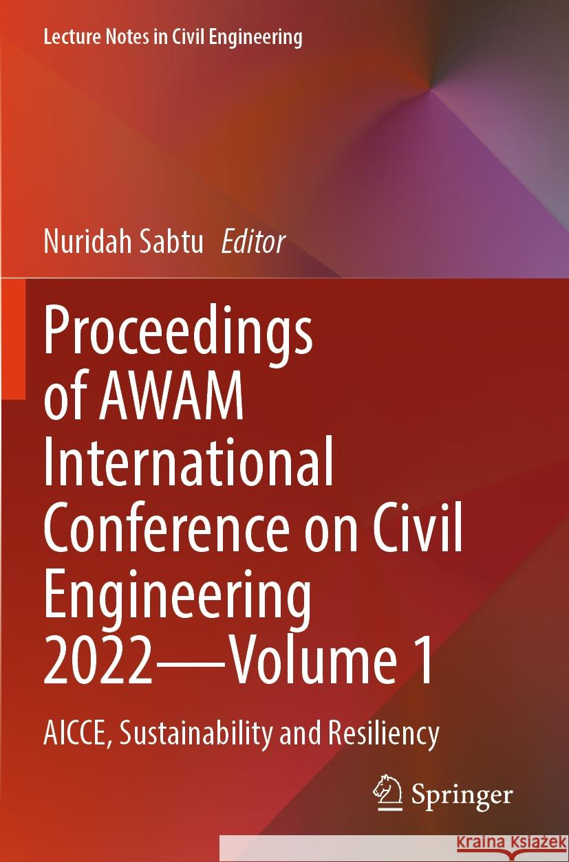 Proceedings of AWAM International Conference on Civil Engineering 2022—Volume 1  9789819960248 Springer Nature Singapore - książka