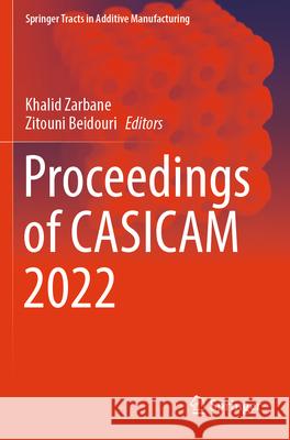 Proceedings of CASICAM 2022  9783031329296 Springer Nature Switzerland - książka