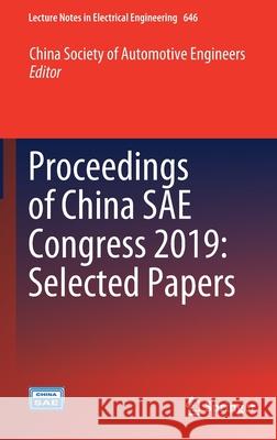 Proceedings of China Sae Congress 2019: Selected Papers China Society of Automotive Engineers 9789811579448 Springer - książka