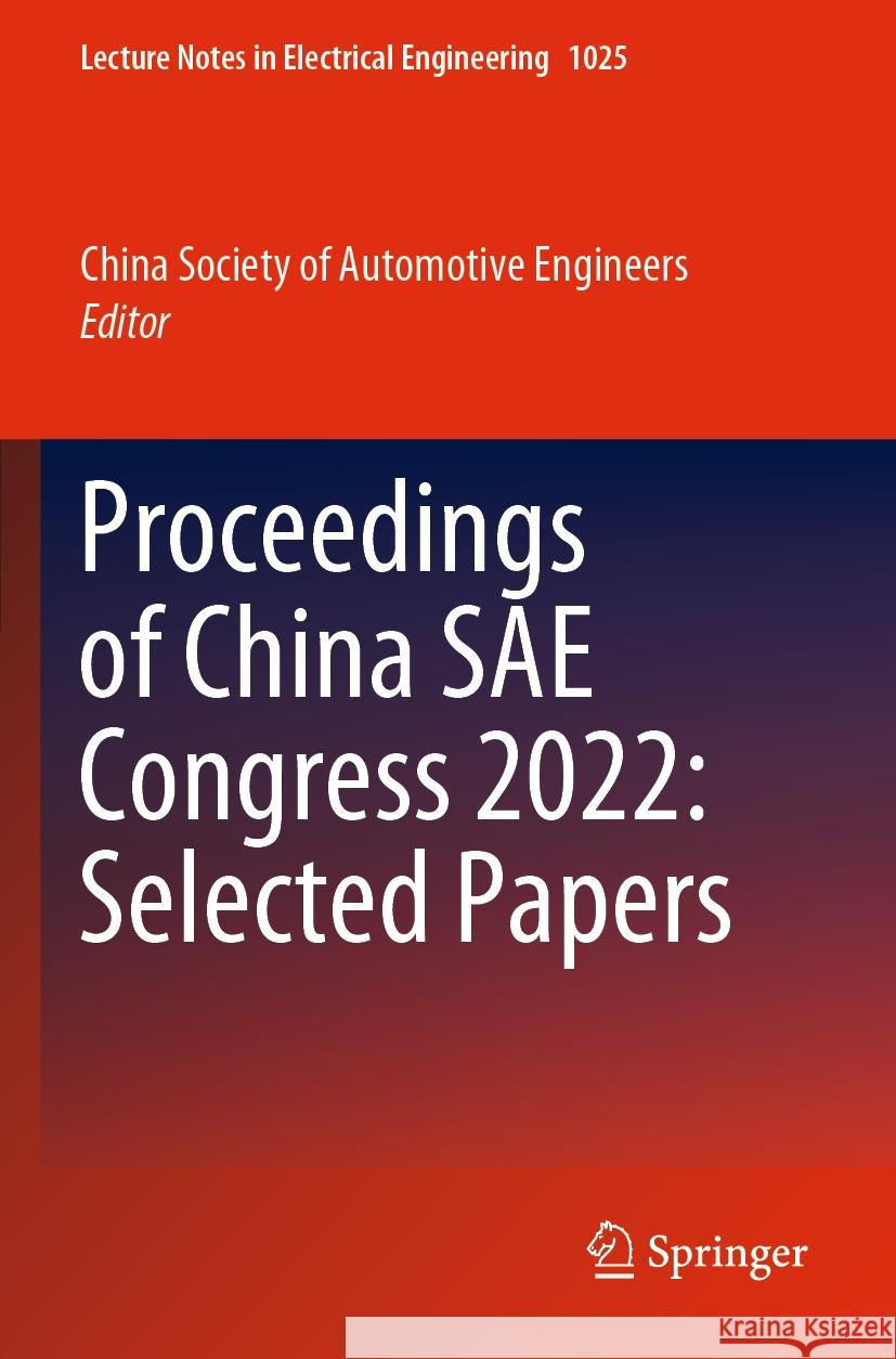 Proceedings of China SAE Congress 2022: Selected Papers  9789819913671 Springer Nature Singapore - książka