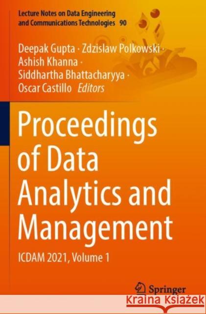 Proceedings of Data Analytics and Management: ICDAM 2021, Volume 1 Deepak Gupta Zdzislaw Polkowski Ashish Khanna 9789811662911 Springer - książka