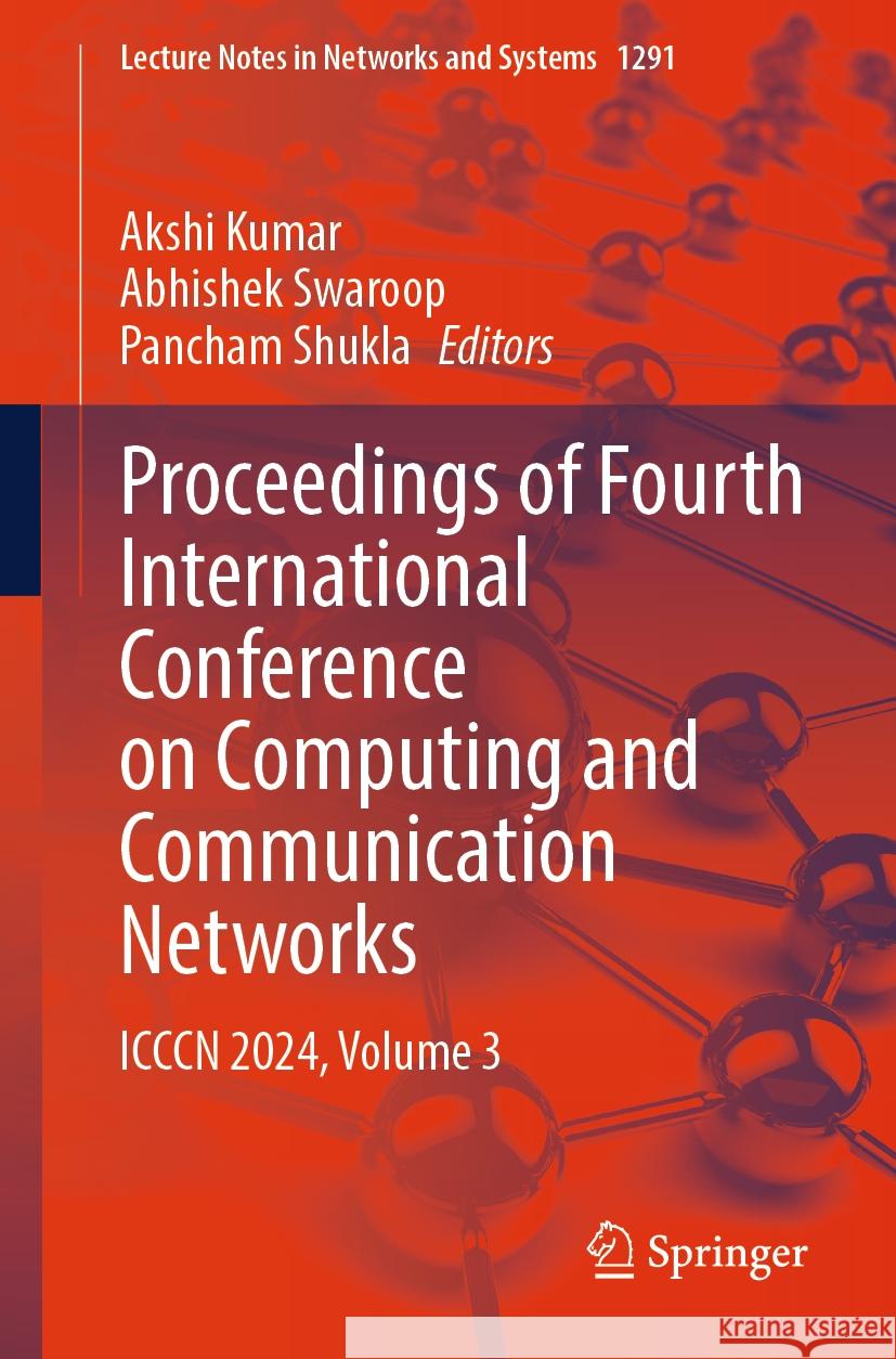 Proceedings of Fourth International Conference on Computing and Communication Networks  9789819632435 Springer Nature Switzerland AG - książka