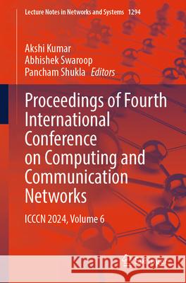 Proceedings of Fourth International Conference on Computing and Communication Networks  9789819632527 Springer Nature Singapore - książka
