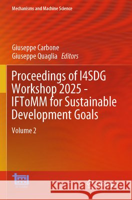 Proceedings of I4SDG Workshop 2025 - IFToMM for Sustainable Development Goals  9783031911811 Springer Nature Switzerland - książka