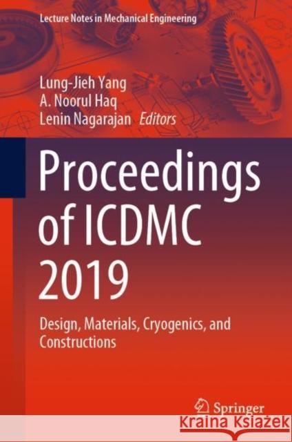 Proceedings of ICDMC 2019: Design, Materials, Cryogenics, and Constructions Yang, Lung-Jieh 9789811536304 Springer - książka
