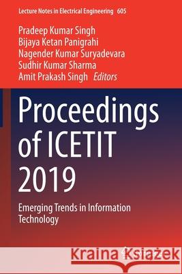 Proceedings of Icetit 2019: Emerging Trends in Information Technology Singh, Pradeep Kumar 9783030305796 Springer - książka