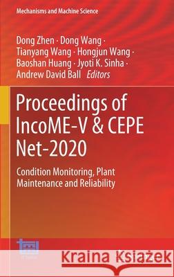 Proceedings of Income-V & Cepe Net-2020: Condition Monitoring, Plant Maintenance and Reliability Dong Zhen Dong Wang Tianyang Wang 9783030757922 Springer - książka