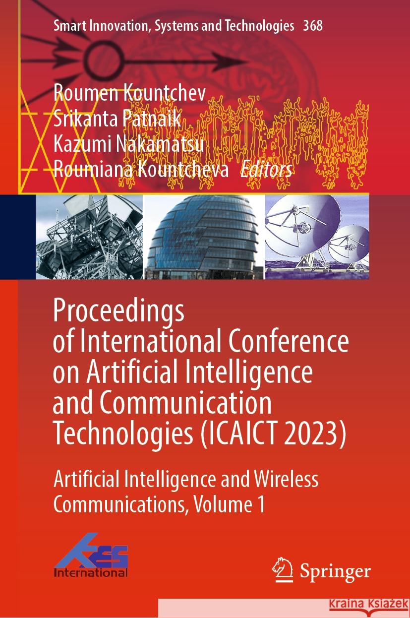 Proceedings of International Conference on Artificial Intelligence and Communication Technologies (ICAICT 2023)  9789819966400 Springer Nature Singapore - książka