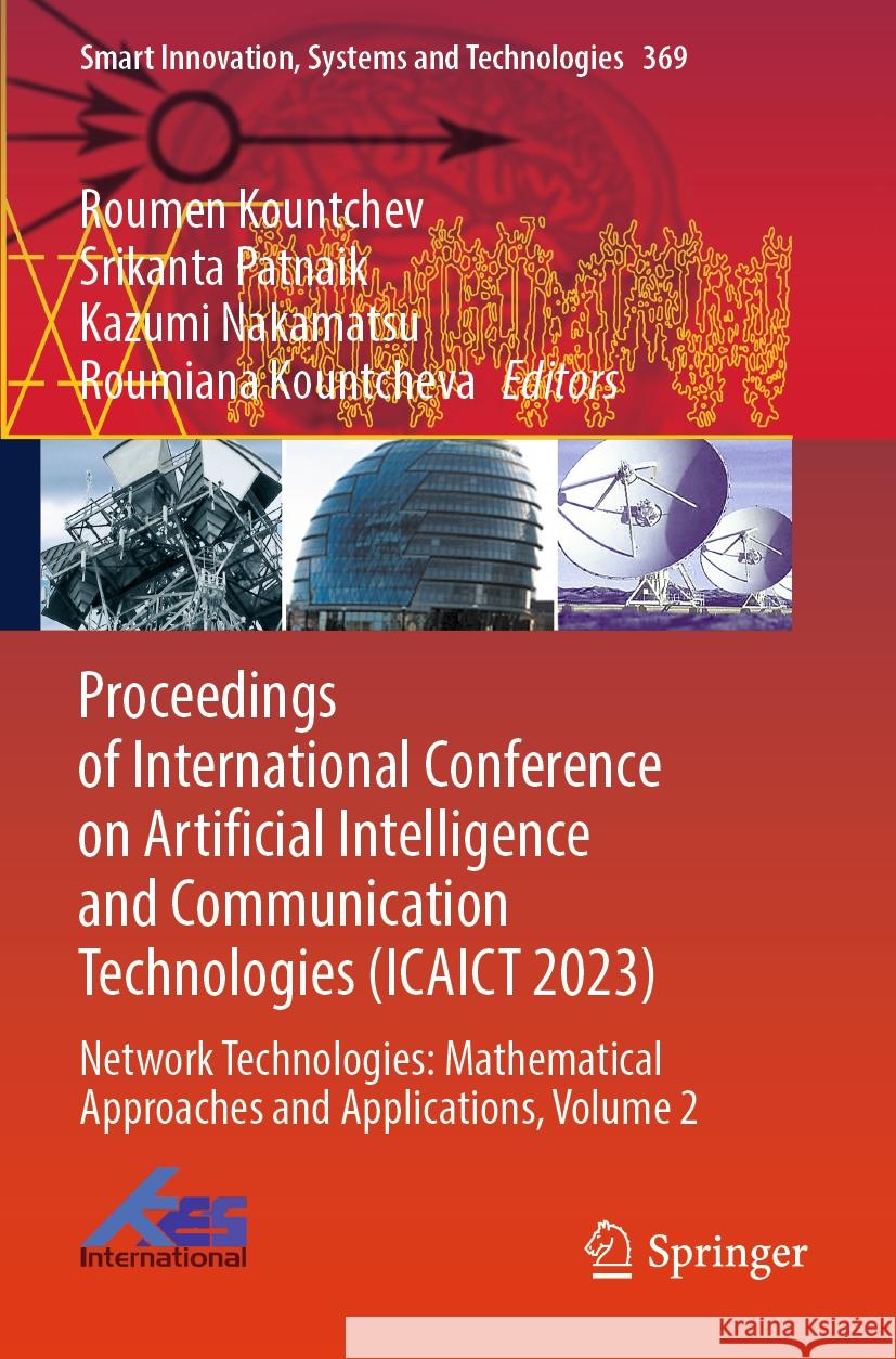 Proceedings of International Conference on Artificial Intelligence and Communication Technologies (ICAICT 2023)  9789819969586 Springer Nature Singapore - książka