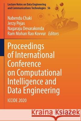 Proceedings of International Conference on Computational Intelligence and Data Engineering: Iccide 2020 Chaki, Nabendu 9789811587696 Springer Singapore - książka