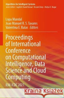 Proceedings of International Conference on Computational Intelligence, Data Science and Cloud Computing  9789811916595 Springer Nature Singapore - książka