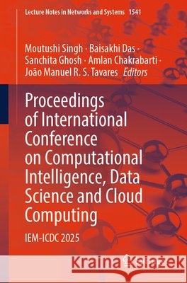 Proceedings of International Conference on Computational Intelligence, Data Science and Cloud Computing  9789819694938 Springer - książka