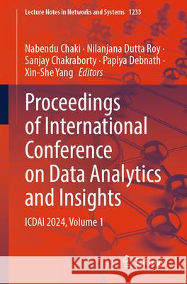 Proceedings of International Conference on Data Analytics and Insights: ICDAI 2024, Volume 1 Nabendu Chaki, Nilanjana Dutta Roy, Sanjay Chakraborty 9789819632862 Springer Nature Switzerland AG - książka
