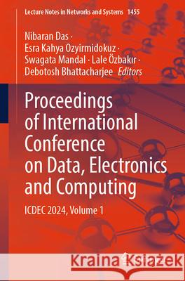 Proceedings of International Conference on Data, Electronics and Computing  9789819677412 Springer Nature Singapore - książka