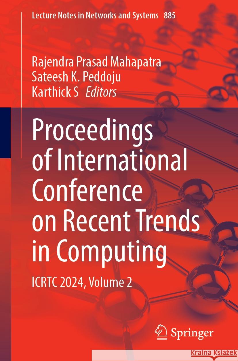 Proceedings of International Conference on Recent Trends in Computing: ICRTC 2024, Volume 2 Rajendra Prasad Mahapatra, Sateesh K. Peddoju, S. Karthick 9789819788354 Springer Verlag, Singapore - książka