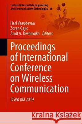 Proceedings of International Conference on Wireless Communication: Icwicom 2019 Vasudevan, Hari 9789811510014 Springer - książka