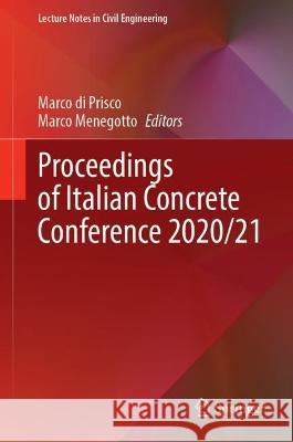 Proceedings of Italian Concrete Conference 2020/21  9783031379543 Springer Nature Switzerland - książka