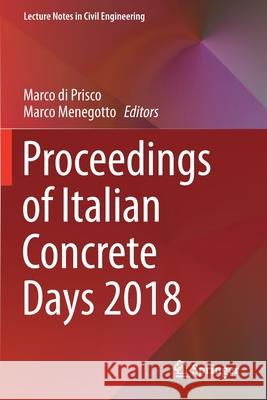 Proceedings of Italian Concrete Days 2018  9783030237509 Springer International Publishing - książka