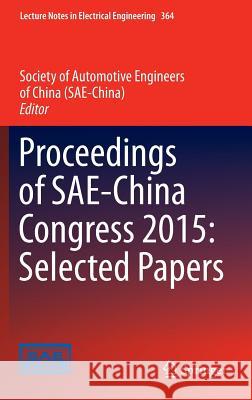 Proceedings of Sae-China Congress 2015: Selected Papers Society of Automotive Engineers of China 9789812879776 Springer - książka
