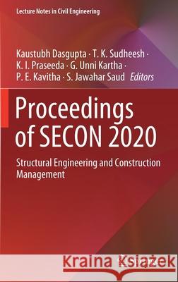 Proceedings of Secon 2020: Structural Engineering and Construction Management Dasgupta, Kaustubh 9783030551148 Springer - książka