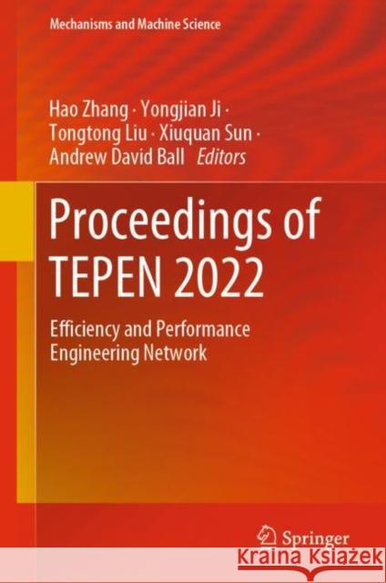 Proceedings of TEPEN 2022: Efficiency and Performance Engineering Network Hao Zhang Yongjian Ji Tongtong Liu 9783031261923 Springer - książka