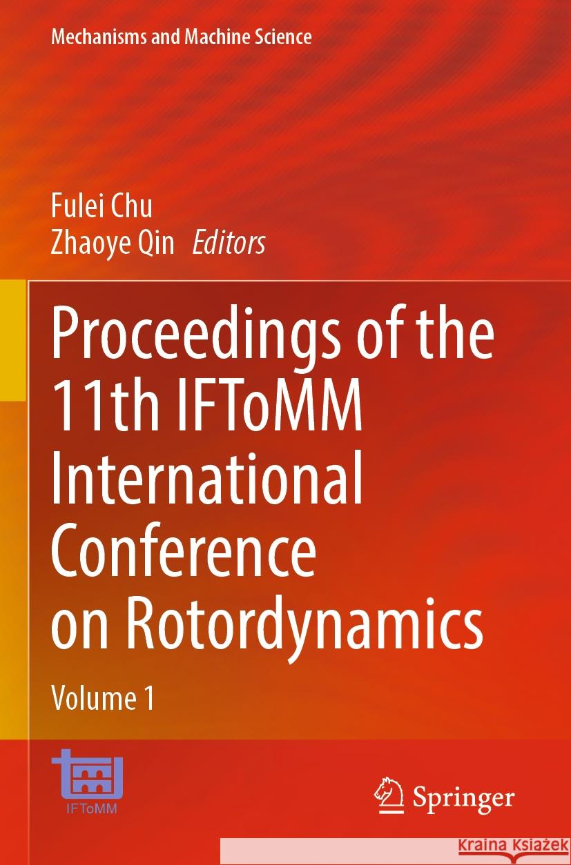 Proceedings of the 11th IFToMM International Conference on Rotordynamics  9783031404573 Springer International Publishing - książka