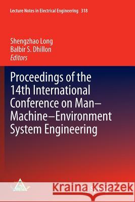 Proceedings of the 14th International Conference on Man-Machine-Environment System Engineering Shengzhao Long Balbir S. Dhillon 9783662515563 Springer - książka