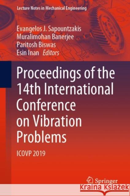 Proceedings of the 14th International Conference on Vibration Problems: Icovp 2019 Evangelos Sapountzakis Muralimohan Banerjee Paritosh Biswas 9789811580482 Springer - książka