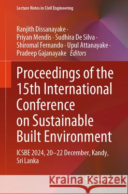 Proceedings of the 15th International Conference on Sustainable Built Environment  9789819683000 Springer - książka