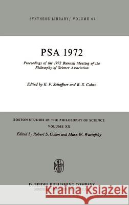 Proceedings of the 1972 Biennial Meeting of the Philosophy of Science Association K. Schaffner R. S. Cohen 9789027704085 Kluwer Academic Publishers - książka