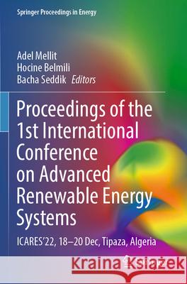 Proceedings of the 1st International Conference on Advanced Renewable Energy Systems  9789819927791 Springer Nature Singapore - książka
