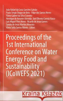 Proceedings of the 1st International Conference on Water Energy Food and Sustainability (Icowefs 2021) Da Costa Sanches Galv Paulo S 9783030753146 Springer - książka