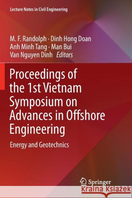 Proceedings of the 1st Vietnam Symposium on Advances in Offshore Engineering: Energy and Geotechnics Randolph, M. F. 9789811347634 Springer - książka