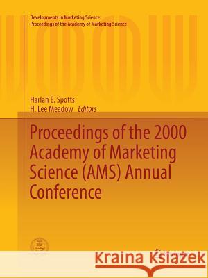 Proceedings of the 2000 Academy of Marketing Science (Ams) Annual Conference Spotts, Harlan E. 9783319385778 Springer - książka