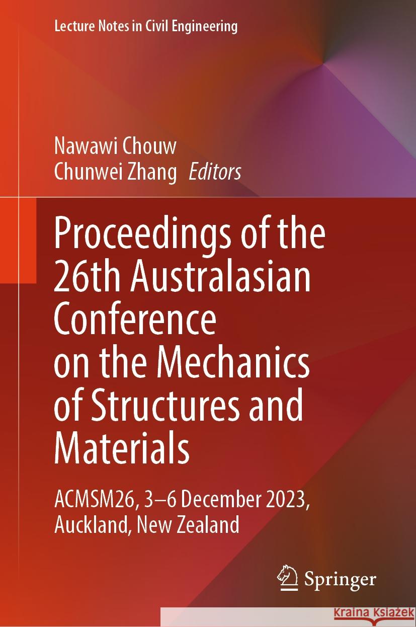 Proceedings of the 26th Australasian Conference on the Mechanics of Structures and Materials  9789819733965 Springer Nature Singapore - książka