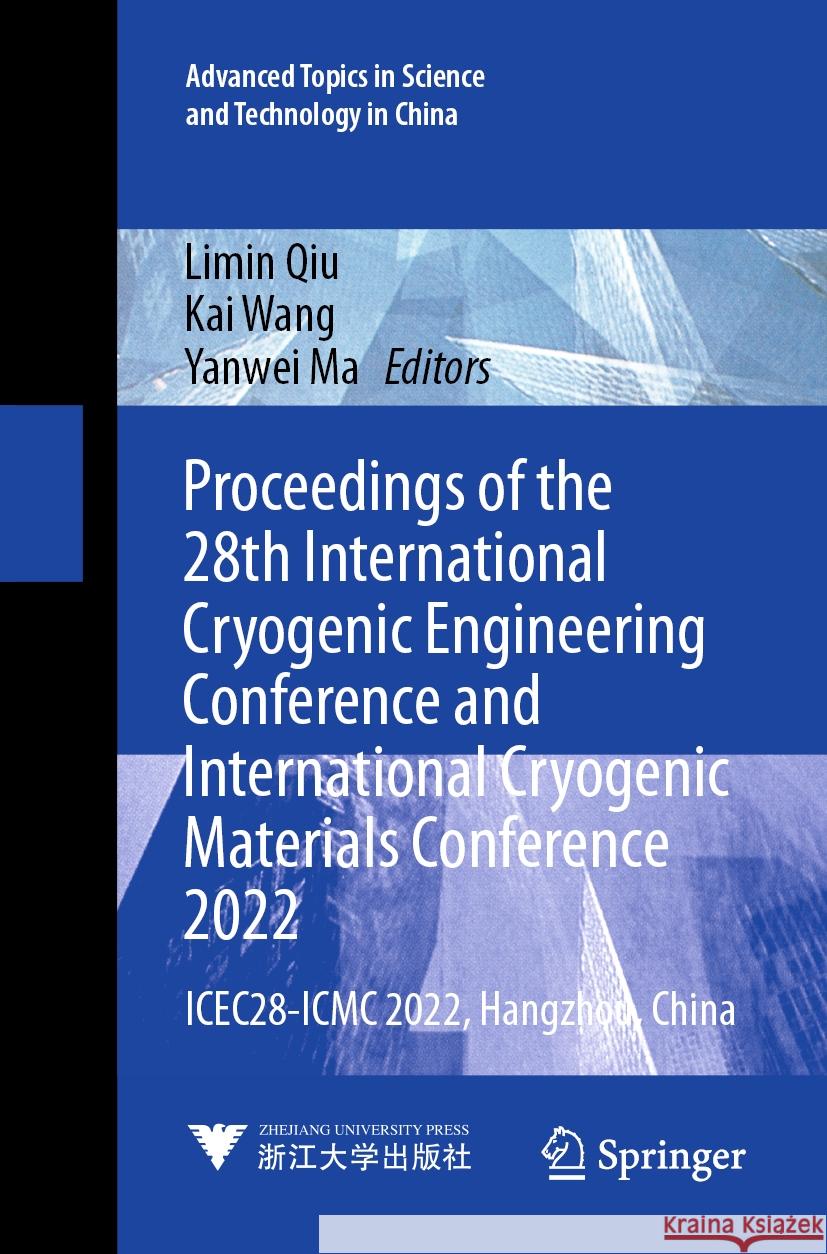 Proceedings of the 28th International Cryogenic Engineering Conference and International Cryogenic Materials Conference 2022  9789819961306 Springer Nature Singapore - książka