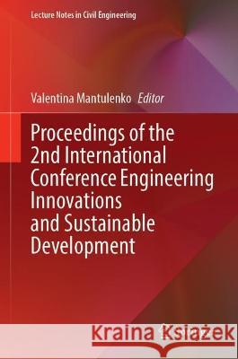 Proceedings of the 2nd International Conference Engineering Innovations and Sustainable Development  9783031381218 Springer International Publishing - książka