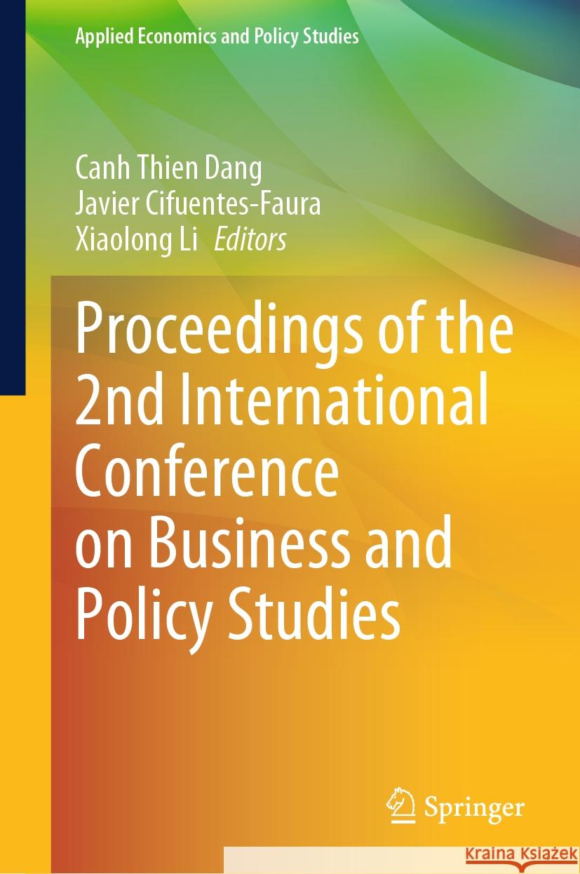 Proceedings of the 2nd International Conference on Business and Policy Studies  9789819964406 Springer Nature Singapore - książka