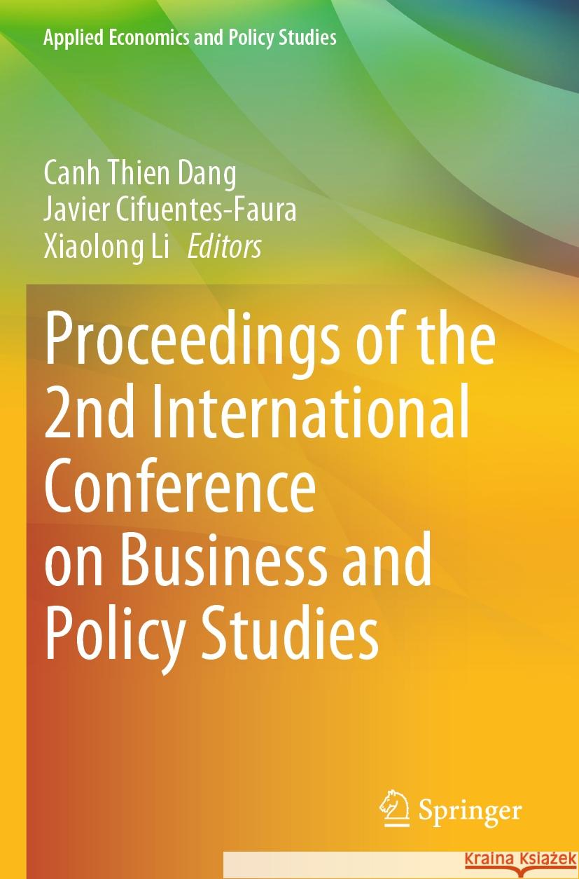 Proceedings of the 2nd International Conference on Business and Policy Studies  9789819964437 Springer Nature Singapore - książka