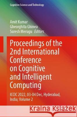 Proceedings of the 2nd International Conference on Cognitive and Intelligent Computing  9789819927456 Springer Nature Singapore - książka